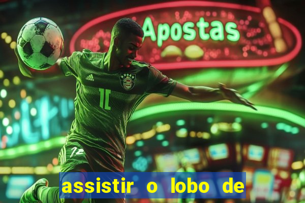 assistir o lobo de wall street